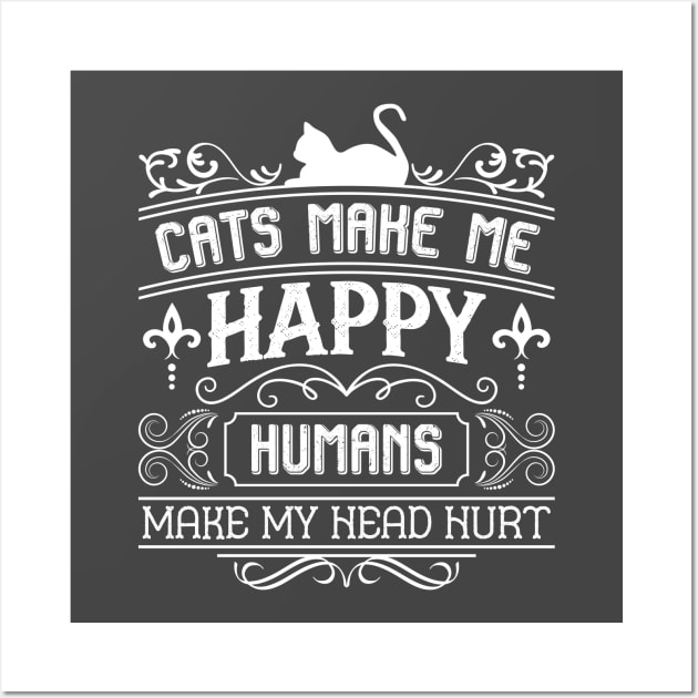 Cats Make Me Happy Wall Art by kimmieshops